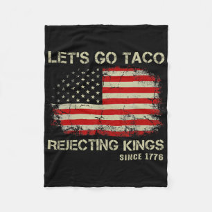 Laten we gaan Taco verwerpende koningen sinds 1776 Fleece Deken