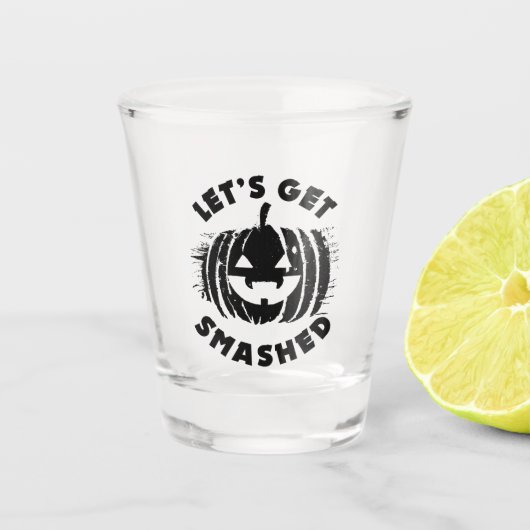 Laten we gaan zeuren | Funny Drink Quote Halloween Shot Glas (Voorkant)