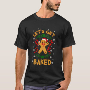 Laten we gebakken peperkoek koekjes snoep plezier t-shirt