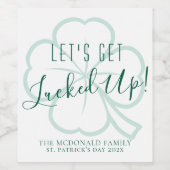 Laten we geluk hebben | Adult Beverage Pun Humor Wijn Etiket (Enkel label)