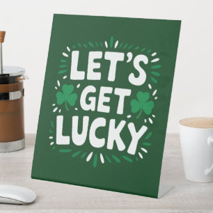 Laten we geluk hebben Klavertje vier Funny St. Pat Reclamebord Met Voetstuk
