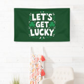 Laten we geluk hebben Shamrock Funny St. Patrick's Spandoek (Insitu)