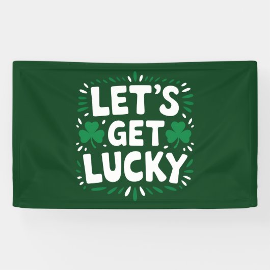 Laten we geluk hebben Shamrock Funny St. Patrick's Spandoek (Horizontaal)