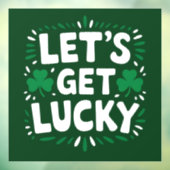 Laten we geluk hebben Shamrock Grappige St. Patric Raamsticker (Vel 3)