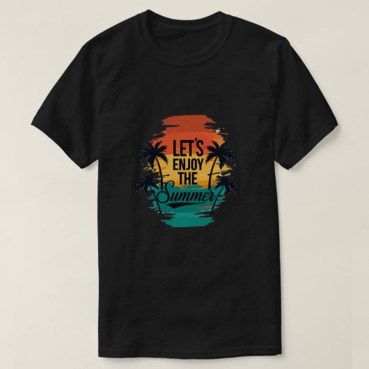 "Laten we genieten van de zomer" - Tropical Vibes  T-shirt (Design voorkant)