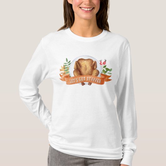 Laten we gevulde Thanksgiving Turkije halen T-shirt (Voorkant)