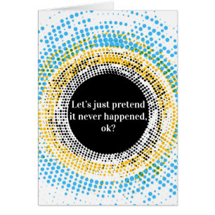 Laten we gewoon doen alsof het niet gebeurd is