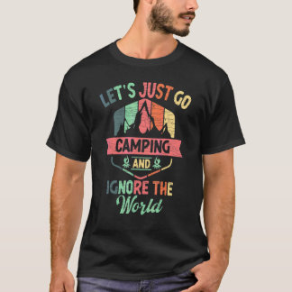 Laten we gewoon gaan vechten en de wereld buiten n t-shirt