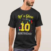 Laten we gloeien Het is mijn 10e verjaardag Sweet  T-shirt (Voorkant)