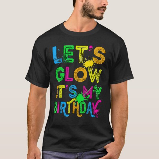 Laten we gloeien... het is mijn verjaardag Happy B T-shirt (Voorkant)