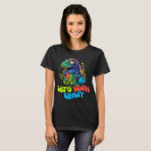 Laten we Glow Crazy Dinosaur Glow Party voor kinde T-shirt (Voorkant volledig)