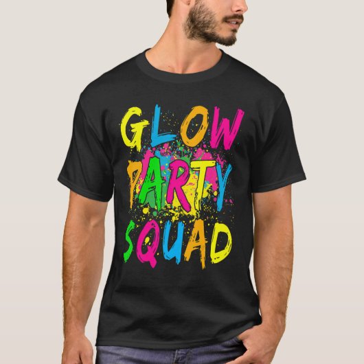 Laten we Glow Crazy Glow Party 80's Retro Costume  T-shirt (Voorkant)