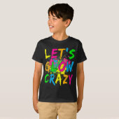 Laten we Glow Crazy Glow Party 80's Retro Costume T-shirt (Voorkant volledig)