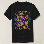 Laten we Glow Crazy Glow Party 80's Retro Costume  T-shirt (Design voorkant)