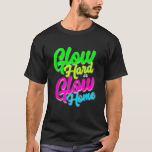 Laten we Glow Crazy Glow Party 80's Retro Costume T-shirt