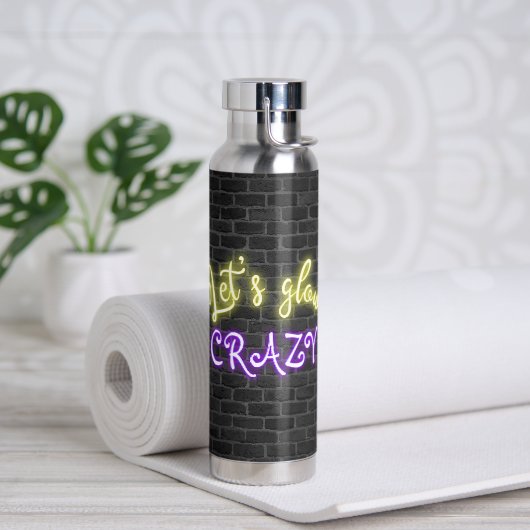 Laten we Glow Crazy Neon Sign Waterfles (Yoga)