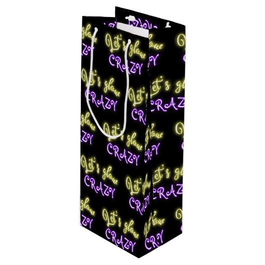 Laten we Glow Crazy Neon Sign Wijn Cadeautas (Voorkant Gekanteld)