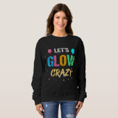 Laten we Glow Crazy Tactile Development Paint Game Trui (Voorkant volledig)
