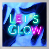 Laten we GLOW Neon Psychedelic Festival  Feest Rav Poster (Voorkant)