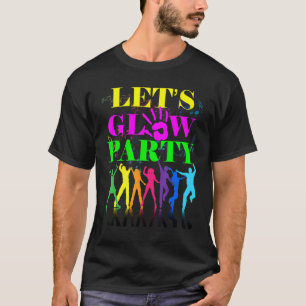 Laten we Glow Party Crazy Squad Birthday Retro 70s T-shirt