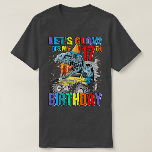 Laten we Glow Party Het is mijn 17e Birthday Monst T-shirt (Design voorkant)