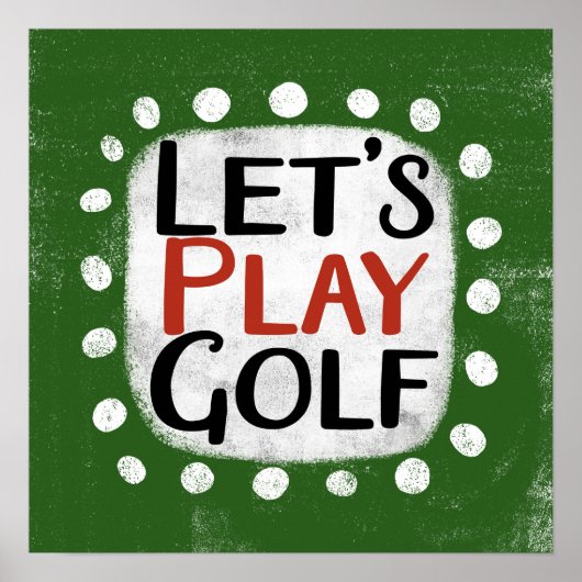 Laten we golfen Poster Wall Art spelen (Voorkant)