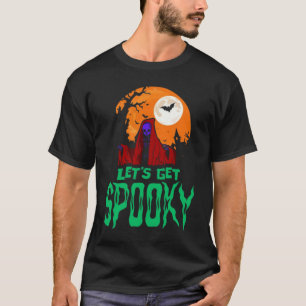 Laten we griezelig worden t-shirt