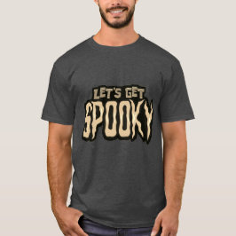 Laten we griezelige Halloween nemen T-shirt