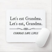 Laten we grootmakomma's eten om levens te redden muismat (Met muis)