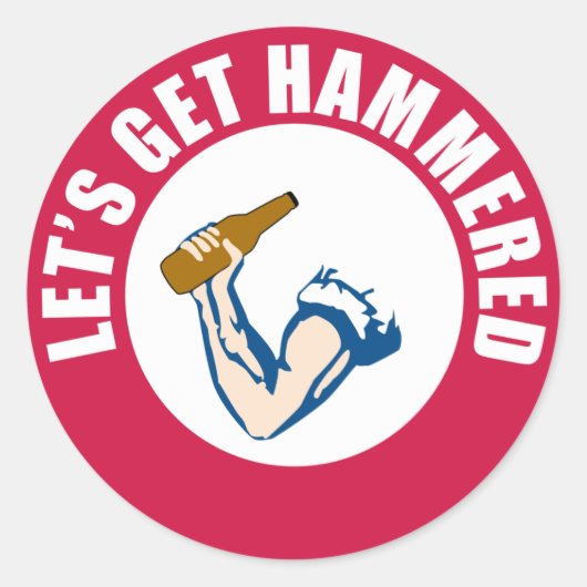 Laten we Hammered krijgen Ronde Sticker (Voorkant)