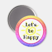 Laten we Happy Boho Rainbow Sun Magnet zijn (Voorkant / Achterkant)
