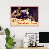 Laten we hem genoeg ~  Tweede Wereldoorlog geven Poster (Thuiskantoor)