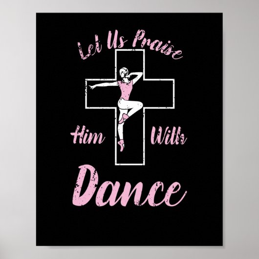 Laten we hem prijzen met Dance Ballet Cross Bijbel Poster (Voorkant)