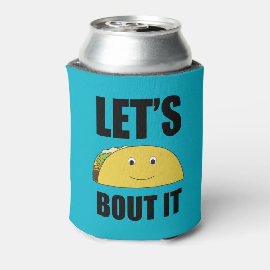 Laten we het aan Taco overhandigen Blikjeskoeler (Blikje Achterkant)