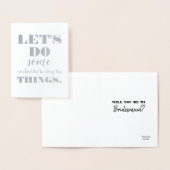 Laten we het doen - Grappig bruidsmeisje voorstel Folie Kaarten (Display)