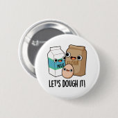 Laten we het grappig maken om te snoeien. ronde button 5,7 cm (Voorkant /achterkant)