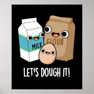 Laten we het grappig vinden om Pun Dark BG te bake Poster