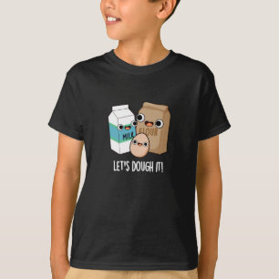 Laten we het grappig vinden om Pun Dark BG te bake T-shirt