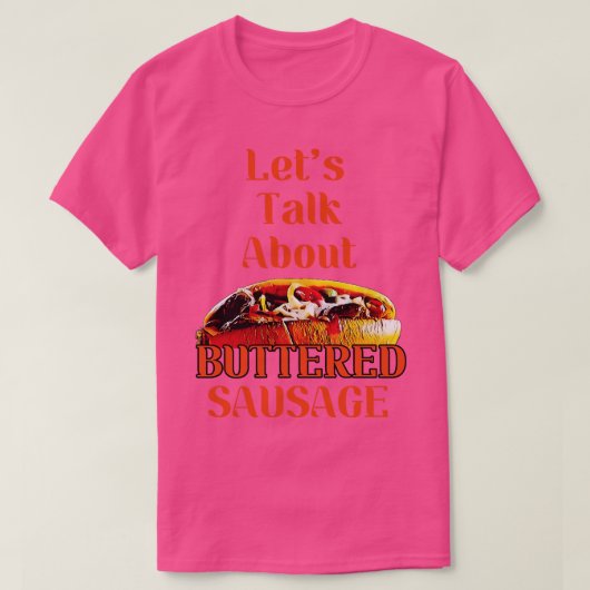 Laten we het hebben over boterworst 4 t-shirt (Design voorkant)