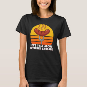 Laten we het hebben over boterworst, grappig inter t-shirt