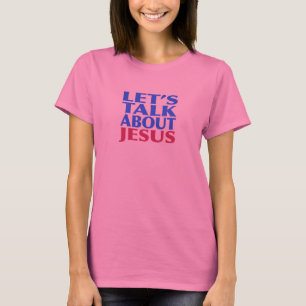 Laten we het hebben over Jezus T-shirt