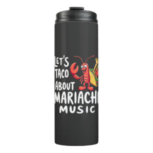 Laten we het hebben over Mariachi Music: Funny Lob Thermosbeker