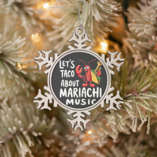 Laten we het hebben over Mariachi Music: Funny Lob Tin Sneeuwvlok Ornament