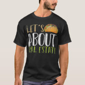 Laten we het hebben over onroerend goed Taco Realt T-shirt (Voorkant)