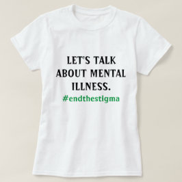 Laten we het hebben over T-shirt van psychische aa