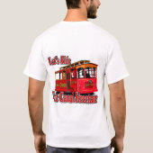 Laten we het kanaal van de Streetcar besturen T-shirt (Achterkant)