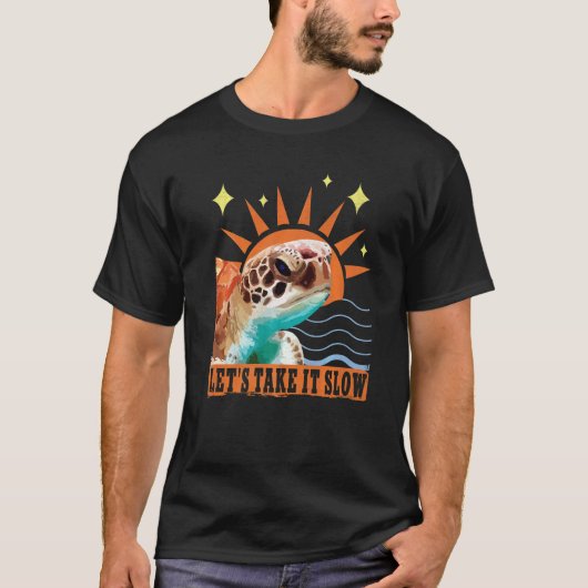 Laten we het langzaam schildpad Humor nemen T-shirt (Voorkant)