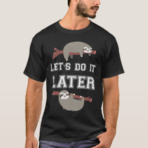 Laten we het later Shirt Slowakije doen