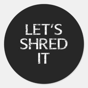 Laten we het leuk versnipperen Snowboarden Dirtbik Ronde Sticker
