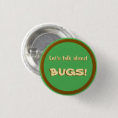 Laten we het over Bugs hebben Ronde Button 3,2 Cm (Voorkant /achterkant)